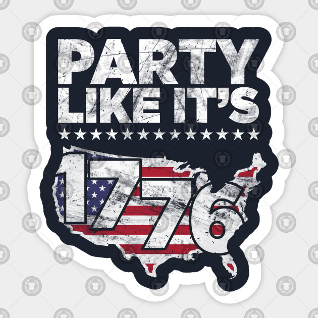 Party Like It's 1776 Independence Day
